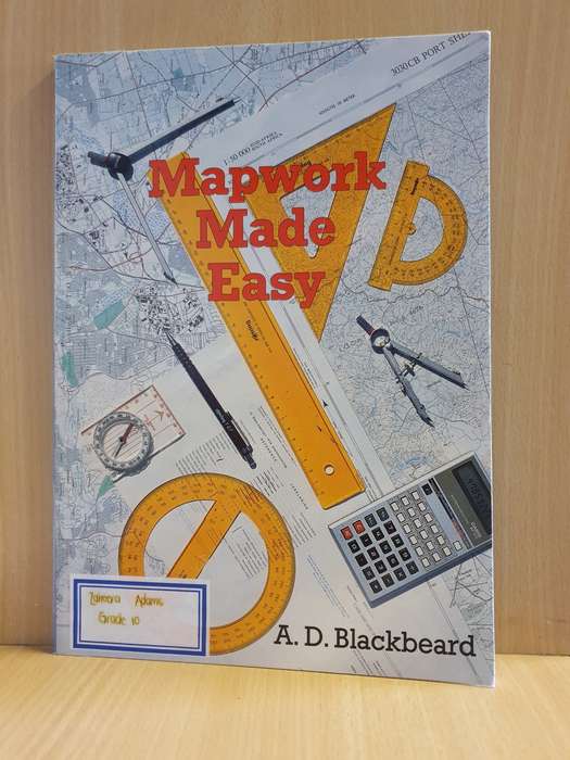 Mapwork Made Easy: A.D. Blackbeard (A handbook for Geography students, Grade 8 to 10)