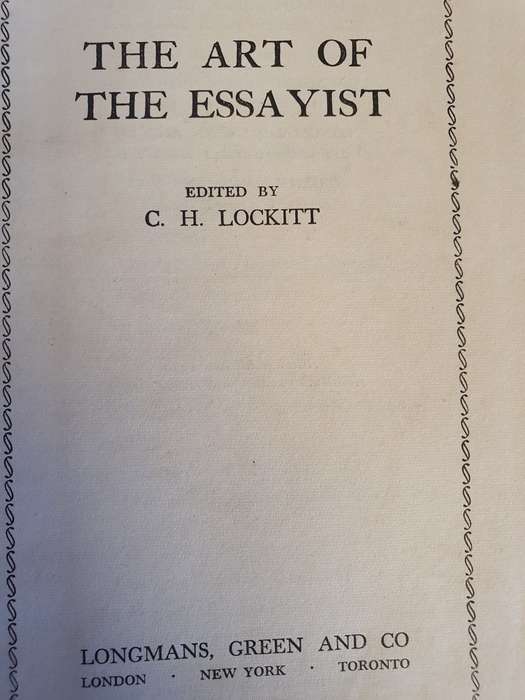 The Art of The Essayist Edited by C.H. Lockitt