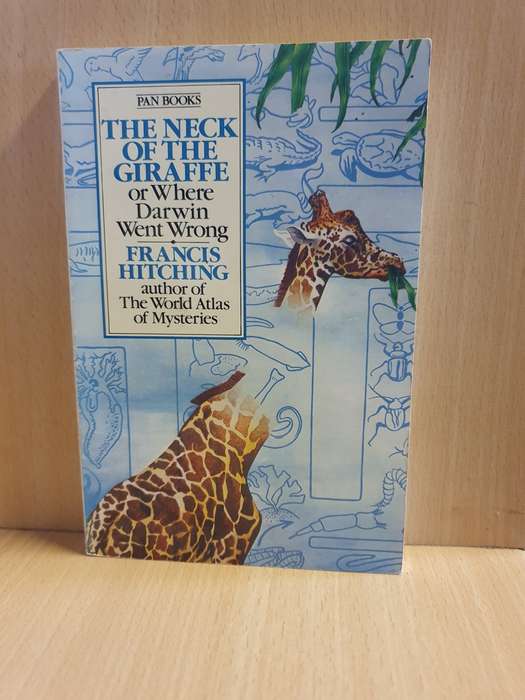 The Neck of The Giraffe or Where Darwin Went Wrong:  Francis Hitching (Paperback)