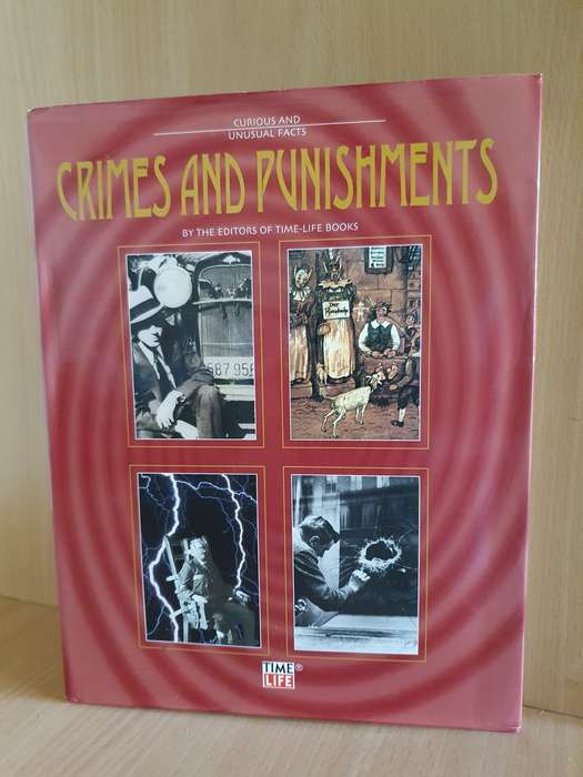 TIME LIFE - Glorious and Unusual Facts : Crimes and Punishments  (Hardcover)
