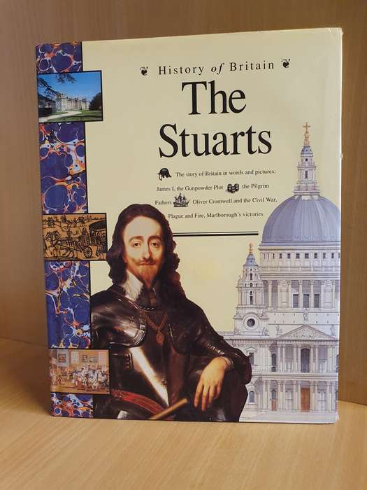 History of Britain - The Stuarts (Hardcover)