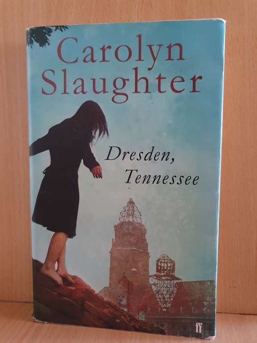 Dresden, Tennessee : Carolyn Slaughter (Paperback)