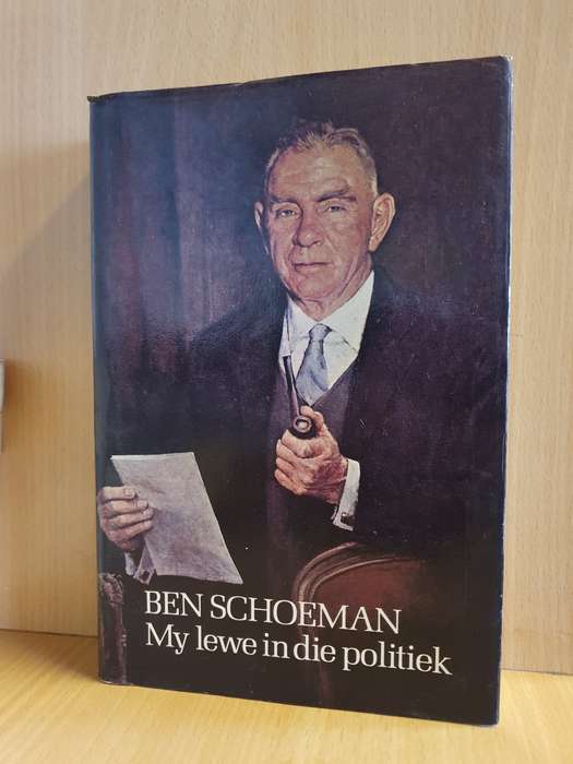 My Lewe in die politiek - Ben Schoeman