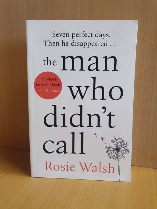 The Man who Didnt Call: Rosie Walsh (Paperback)