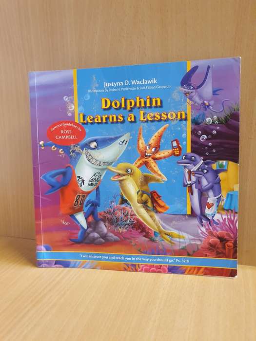 Dolphin Learns a Lesson: Justyna D. Waclawik (Paperback)