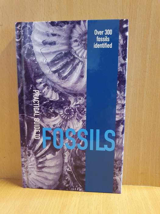 Practical Guide to Fossils : Richard Moody , PhD (Over 300 fossils identified) Hardcover