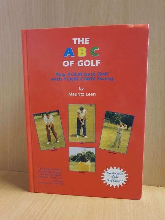 The ABC of Golf - Play Your Best Golf by Mauritz Leen (Hardcover)