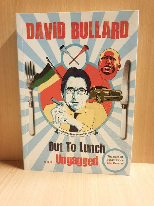 Out to Lunch ... Ungagged : David Bullard (Paperback)