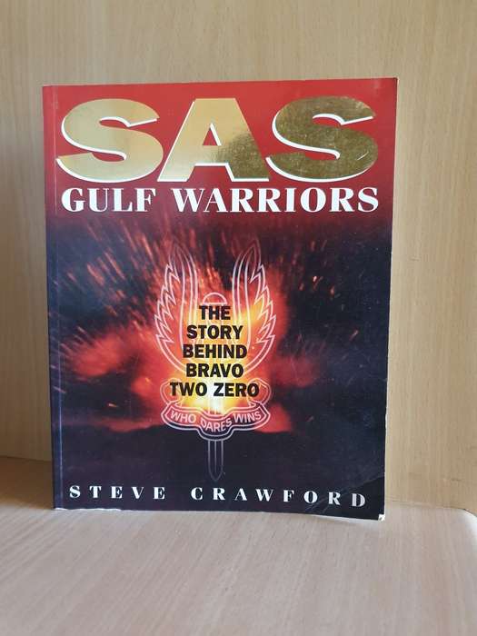 SAS Gulf Warriors - The Story Behind Bravo Two Zero: Steve Crawford (Paperback)