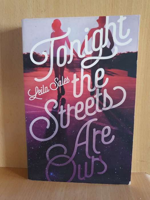 Tonight the Streets Are Ours: Leila Sales (Paperback)