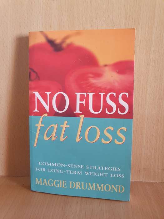 No Fuss Fat Loss: Maggie Drummond (Paperback)
