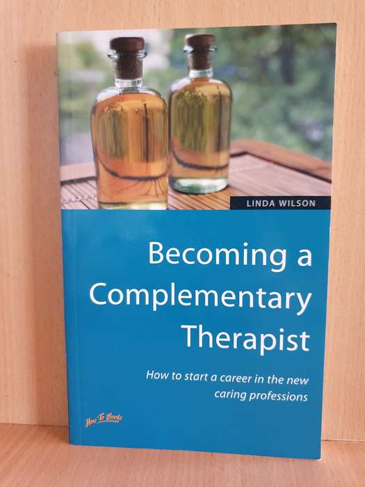 Becoming a Complementary Therapist - Linda Wilson (Paperback)