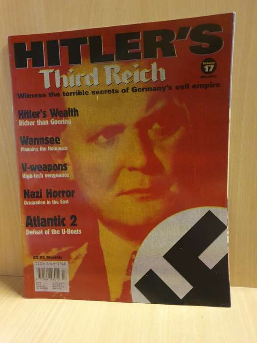 Hitler`s Third Reich Volume 17 - Witness the terrible secrets of Germany`s evil empire