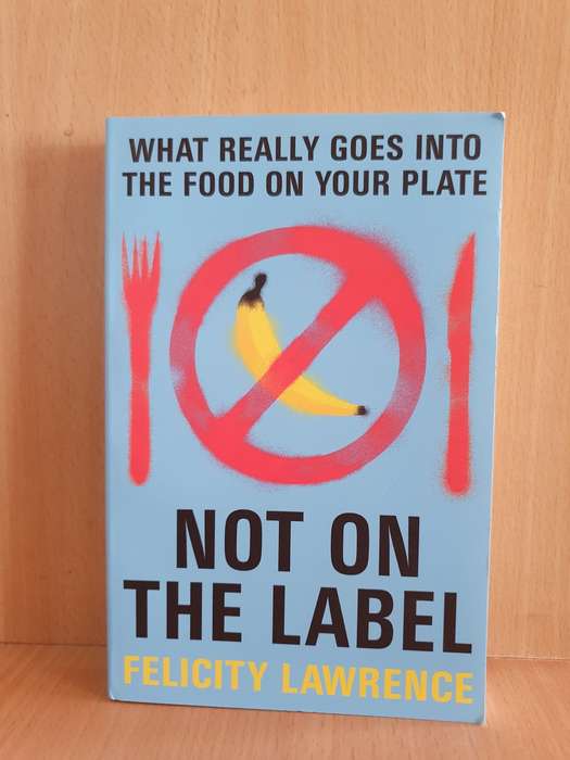 Not on The Label: Felicity Lawrence (Paperback)