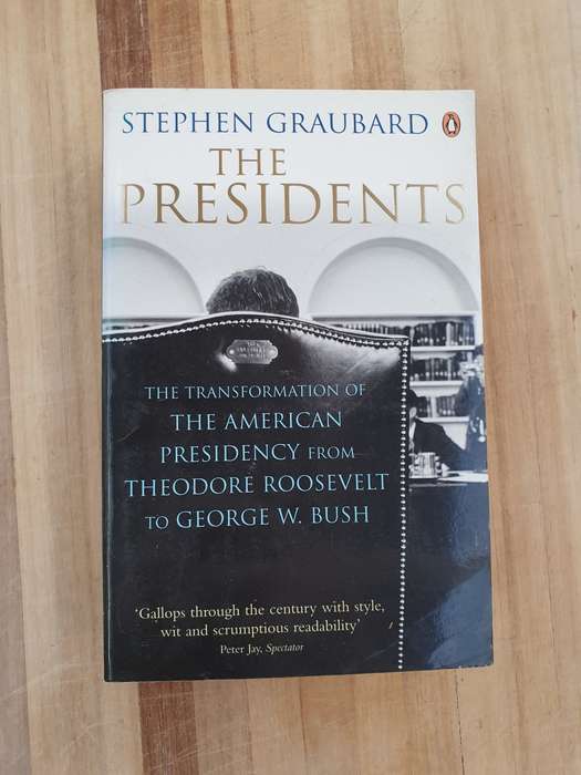 The Presidents - The Transformation the American Presidency: Stephen Graubard  (Paperback)