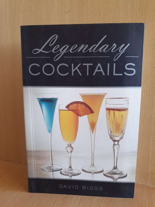 Legendary Cocktails: David Biggs (Paperback)