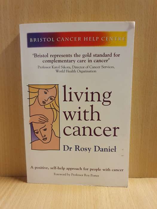 Living with Cancer: Dr Rosy Daniel (Paperback)