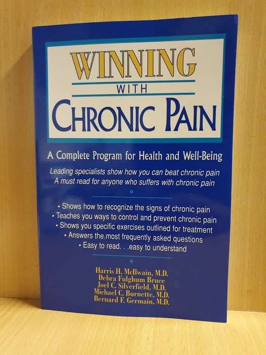 Winning with Chronic Pain : Debra Fulghum,  Michael C. Burnette, Bernard F. Germain M.D.