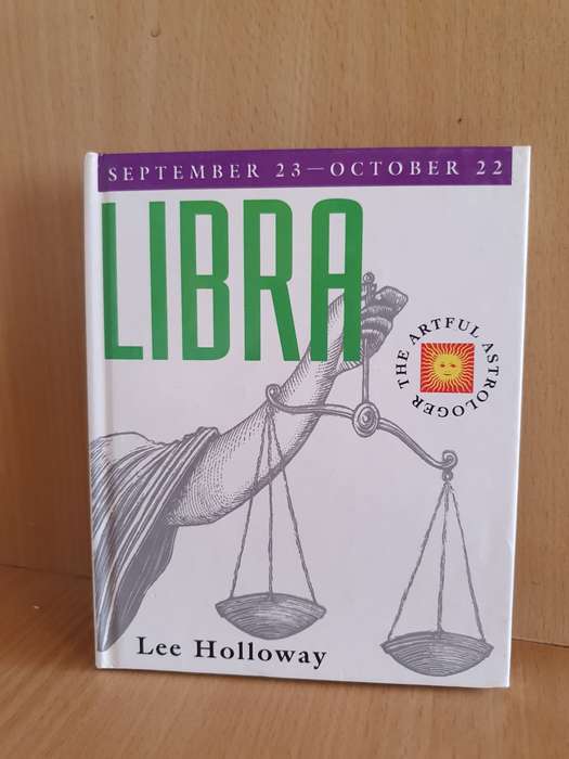 Libra September 23-October 22 : Lee Holloway (Hardcover)
