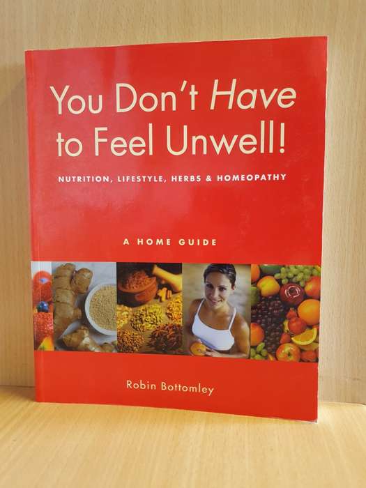 You Don`t Have to Feel Unwell: Robin Bottomley (Paperback)