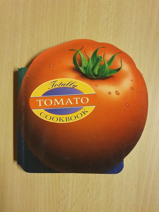 Totally Tomato Cookbook