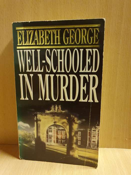 Well-Schooled in Murder : Elizabeth George (Paperback)
