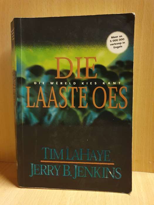 Die Laaste Oes: Tim LaHaye, Jerry B. Jenkins