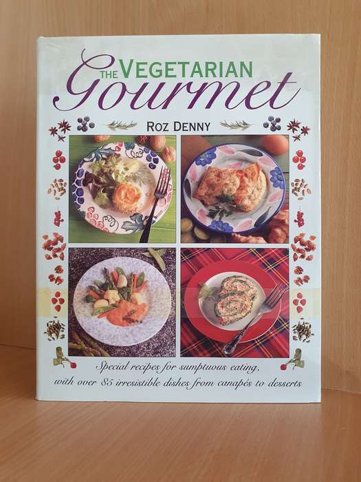 The Vegetarian Gourmet : Roz Denny (Hardcover)