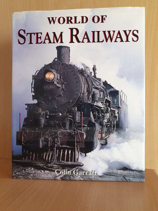 World of Steam Railways : Colin Garratt (Hardcover)