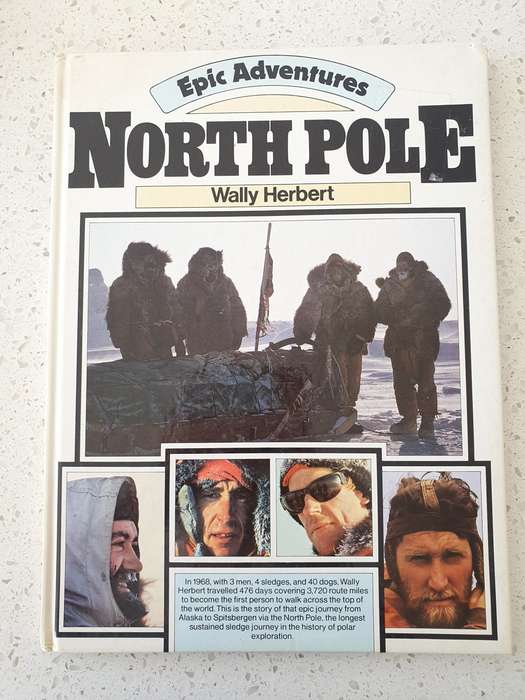 Epic Adventures - North Pole : Wally Herbert (Hardcover)