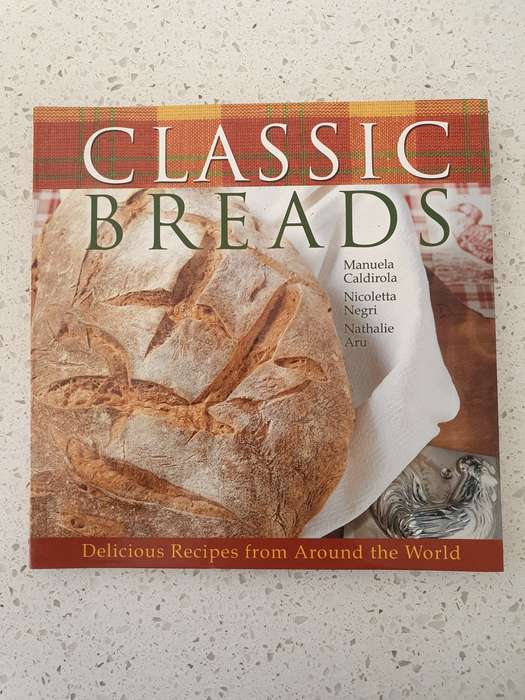Classic Breads : Delicious Recipes from Around the World: Manuela Caldirola, Nicoletta Negri