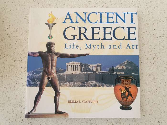 Ancient Greece - Life, Myth and Art : Emma J. Stafford (Paperback)