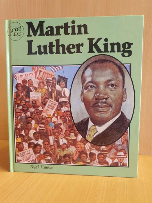 Martin Luther King: Nigel Hunter (Hardcover)