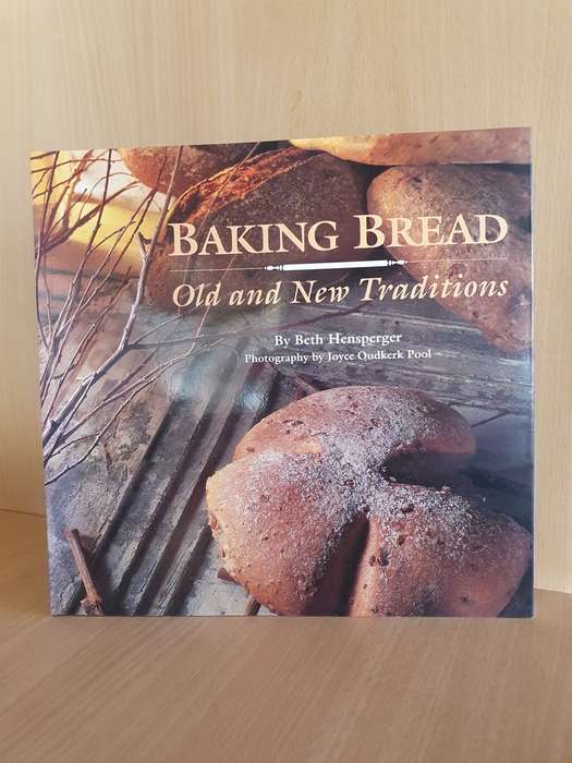 Baking Bread - Old and New Traditions by Beth Hensperger (Paperback)
