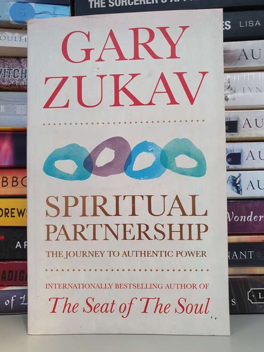 Spiritual Partnership - The Journey to Authentic Power: Gary Zukav (Paperback)