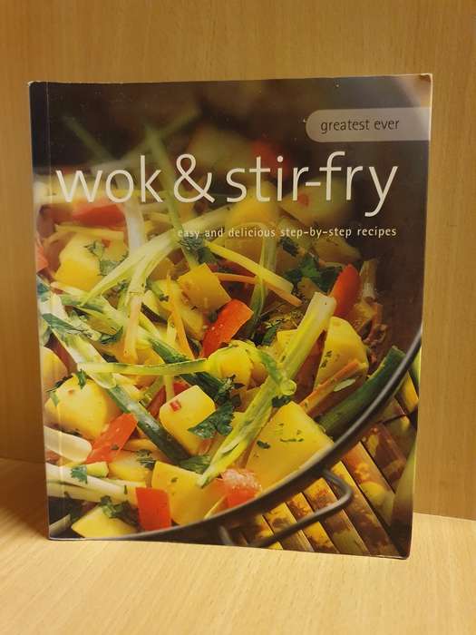 Wok & Stir-fry (easy and delicious step-by-step recipes) Paperback