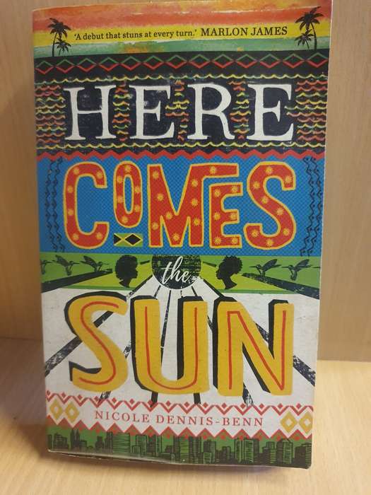 Here Comes the Sun: Nicole Dennis-Benn (Paperback)