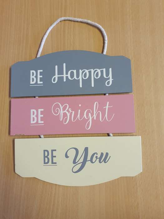 Wall Hanging - Be Happy, Be Bright, Be You - 20cm x 22cm