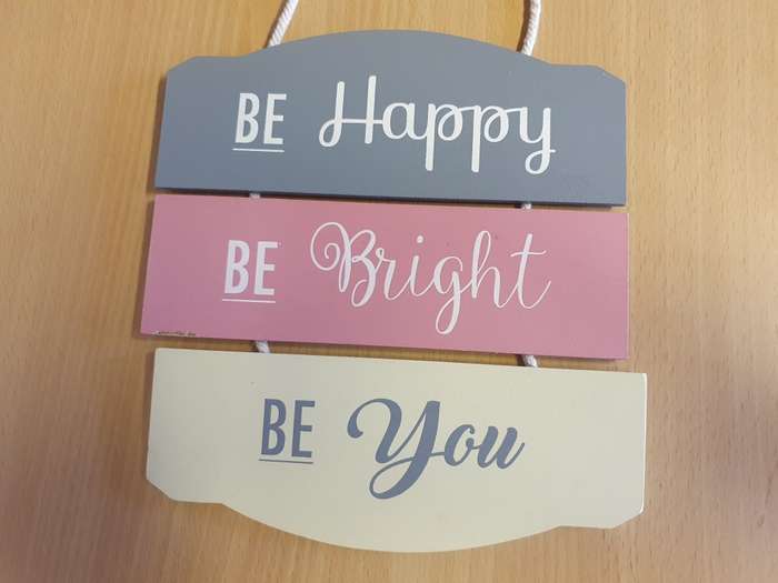 Wall Hanging - Be Happy, Be Bright, Be You - 20cm x 22cm