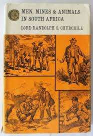 Men, Mines & Animals in South Africa: Lord Randolph S. Churchill (Hardcover)