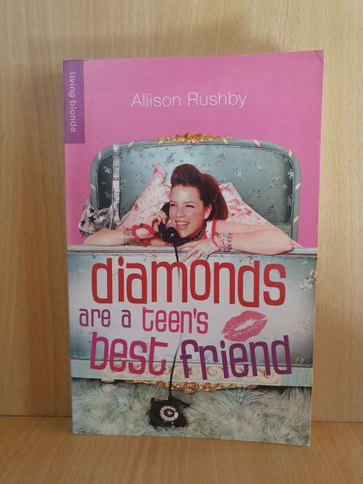 Diamonds are a teen`s best friend: Allison Rushby (Paperback)