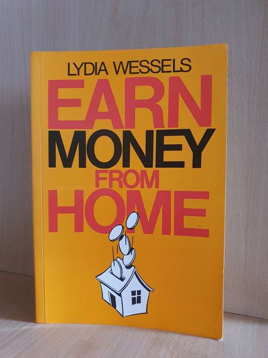Earn Money from Home: Lydia Wessels (Paperback)