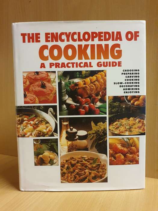 The Encyclopedia of Cooking - A Practical Guide (Hardcover)