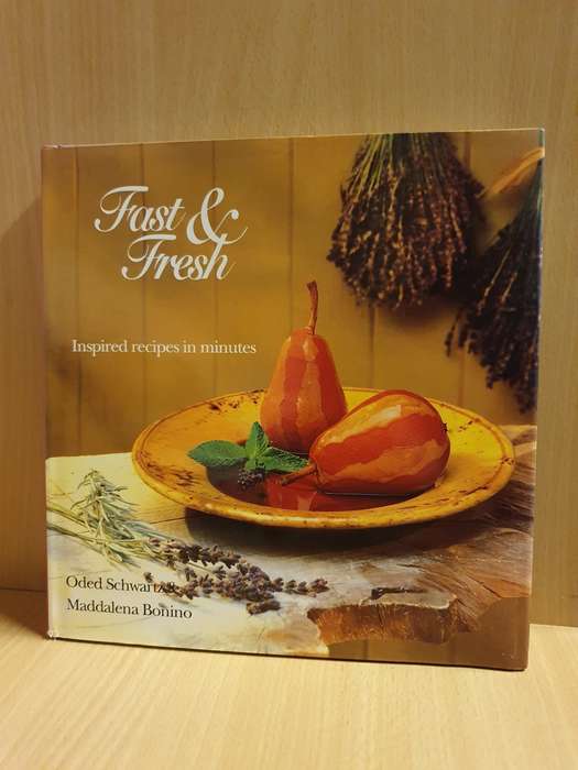Fast & Fresh : Oded Schwartz & Maddalena Bonino (Hardcover)