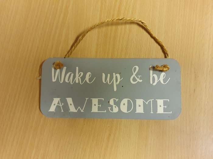 Wake Up & Be Awesome Sign - Wall Hanging (16cm x 7cm)