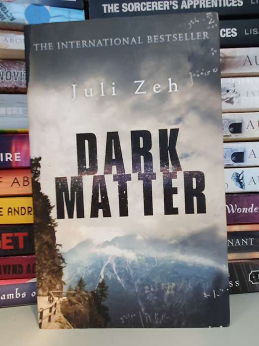 Dark Matter: Juli Zeh (Paperback)