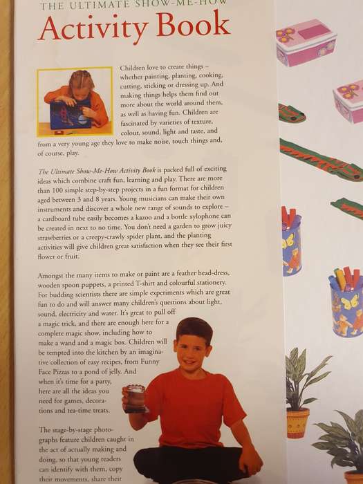 The Ultimate Show-Me-How Activity Book - Cooking, Painting, Crafts, Science, Gardening, Magic