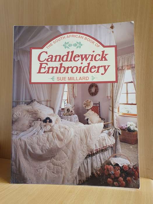 The Complete Book of Candlewick Embroidery : Sue Millard (Paperback)