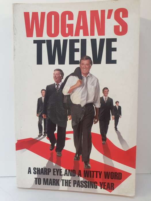 Wogan`s Twelve: Sir Terry Wogan (Paperback)