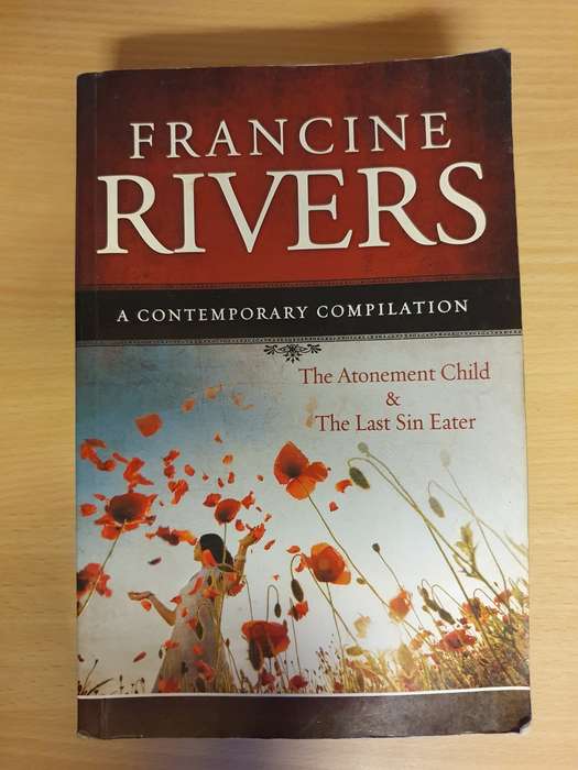 The Atonement Child & The Last Sin Eater: Francine Rivers (Paperback)